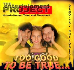 Das Cover unserer aktuellen CD 'Too good to be true'.
